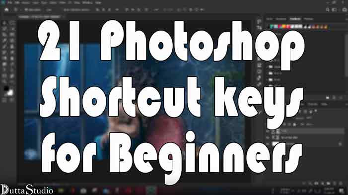 21 Photoshop Shortcut keys for Beginners